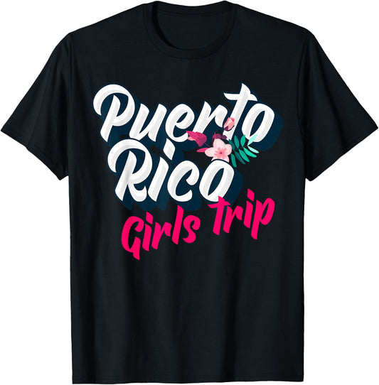 Puerto Rico Girls Trip 2023 Weekend Getaway Vacation T-Shirt - T-Shirt | Black