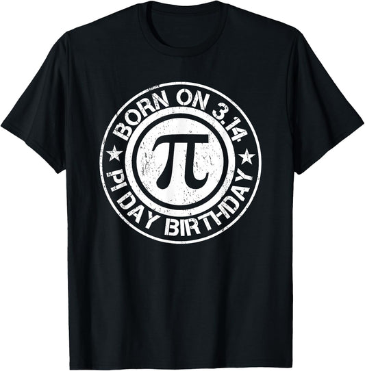 Born on PI Day Birthday 3.14 T-Shirt - T-Shirt | Black