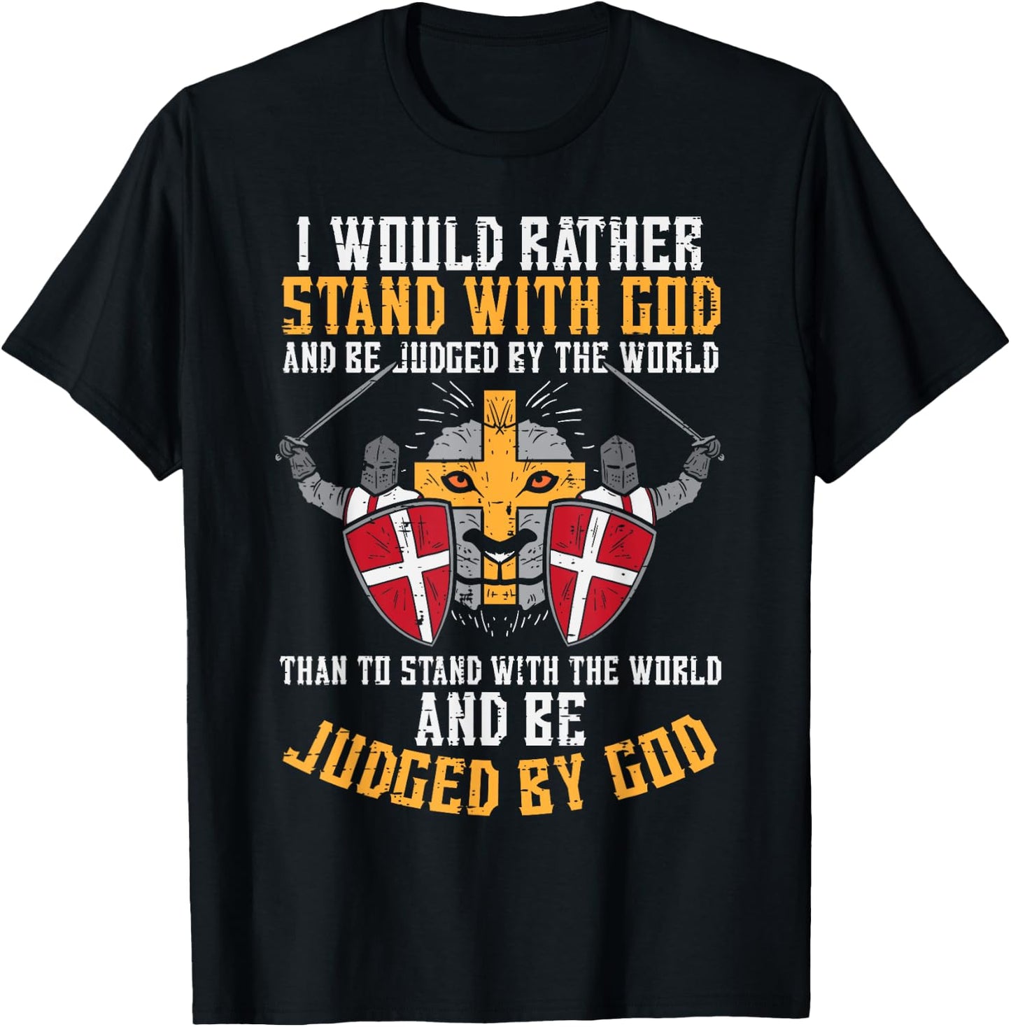 I Would Rather Stand With God Jesus Christian Men Women Kids T-Shirt - T-Shirt | Black