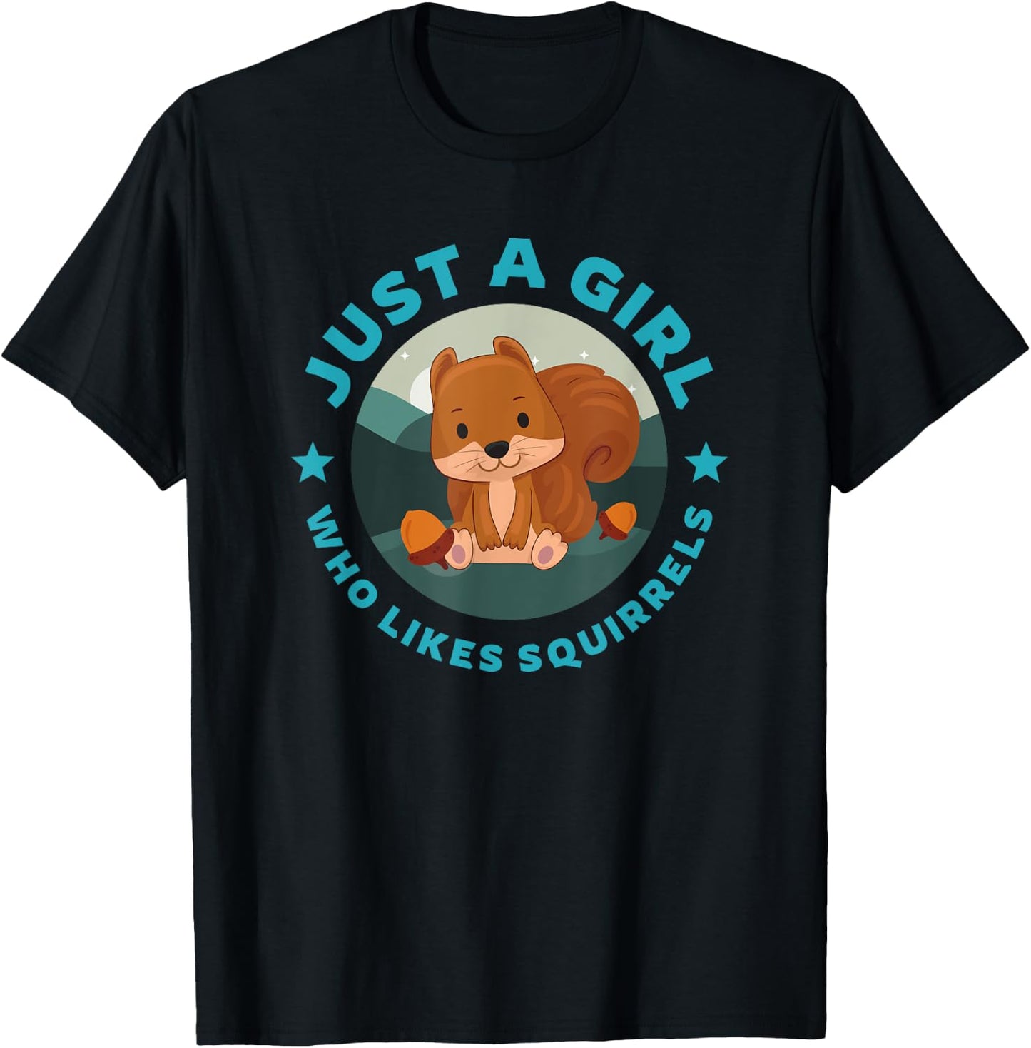 Just A Girl Who Likes Squirrels, Cute Squirrel T-Shirt - T-Shirt | Black