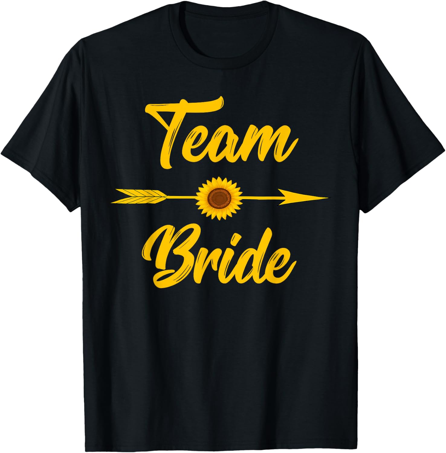 Team Bride Bachelorette Bridal Party Sunflower Floral Gift T-Shirt - T-Shirt | Black
