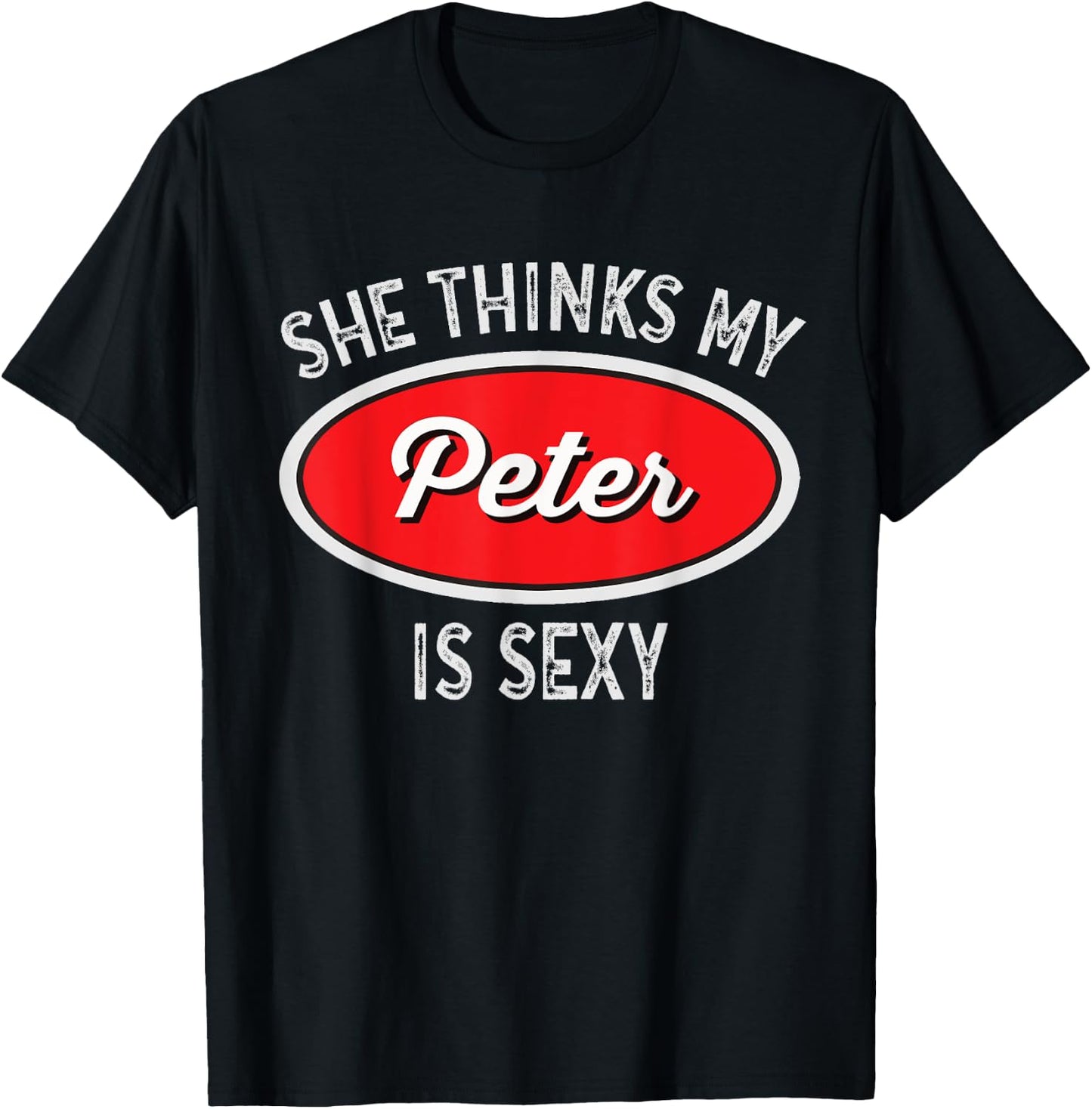Funny Truck Driver - She Thinks My Peter is Sexy T-Shirt - T-Shirt | Black