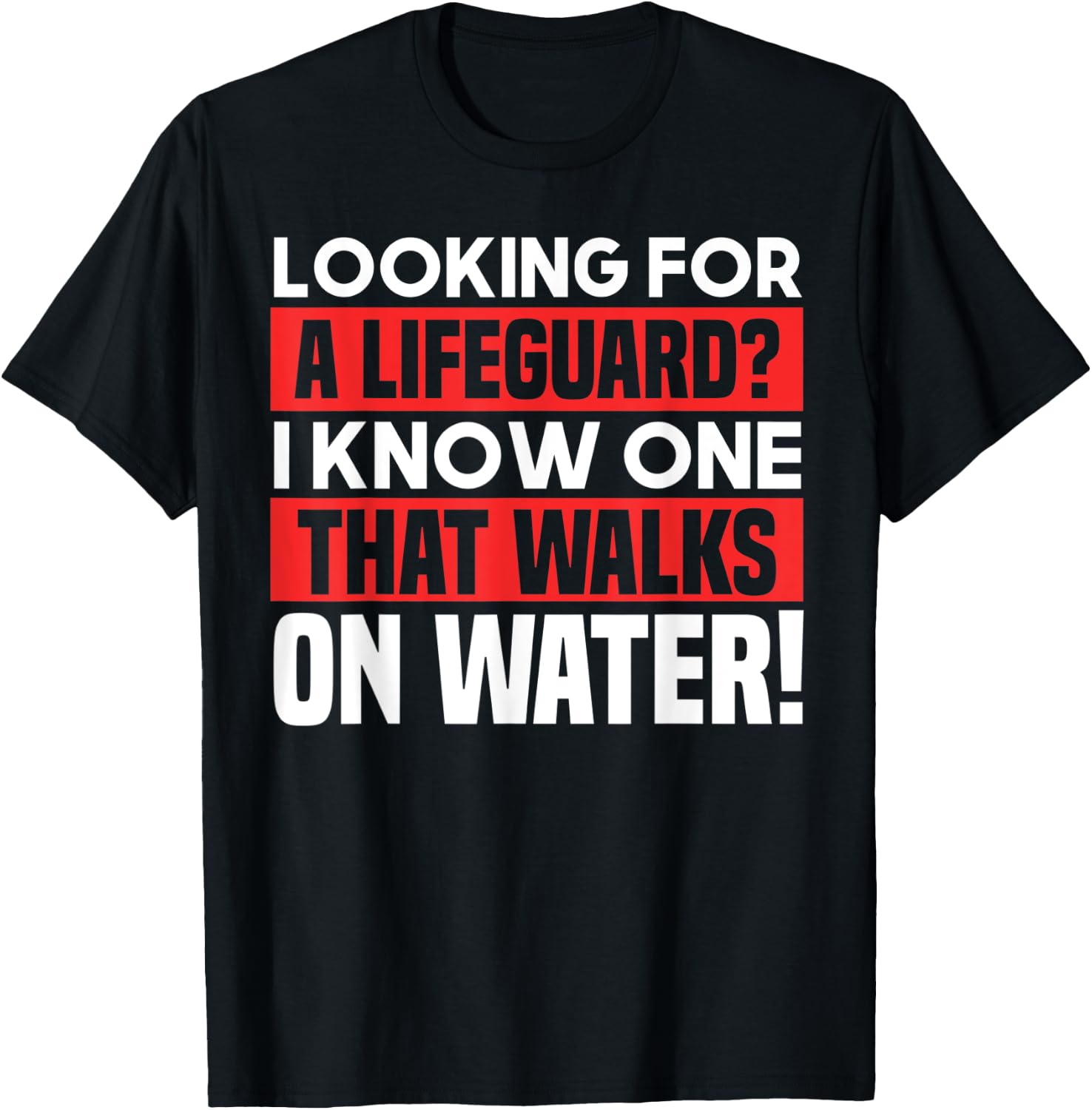Funny Jesus Lifeguard Walks On Water Christian Joke Deluxe T-Shirt - T-Shirt | Black