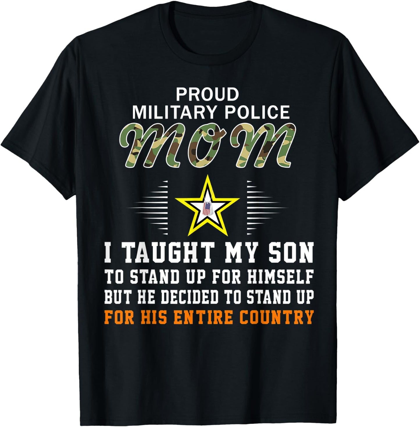I Taught My Son How to Stand Up-Proud MP Military Police Mom T-Shirt - T-Shirt | Black