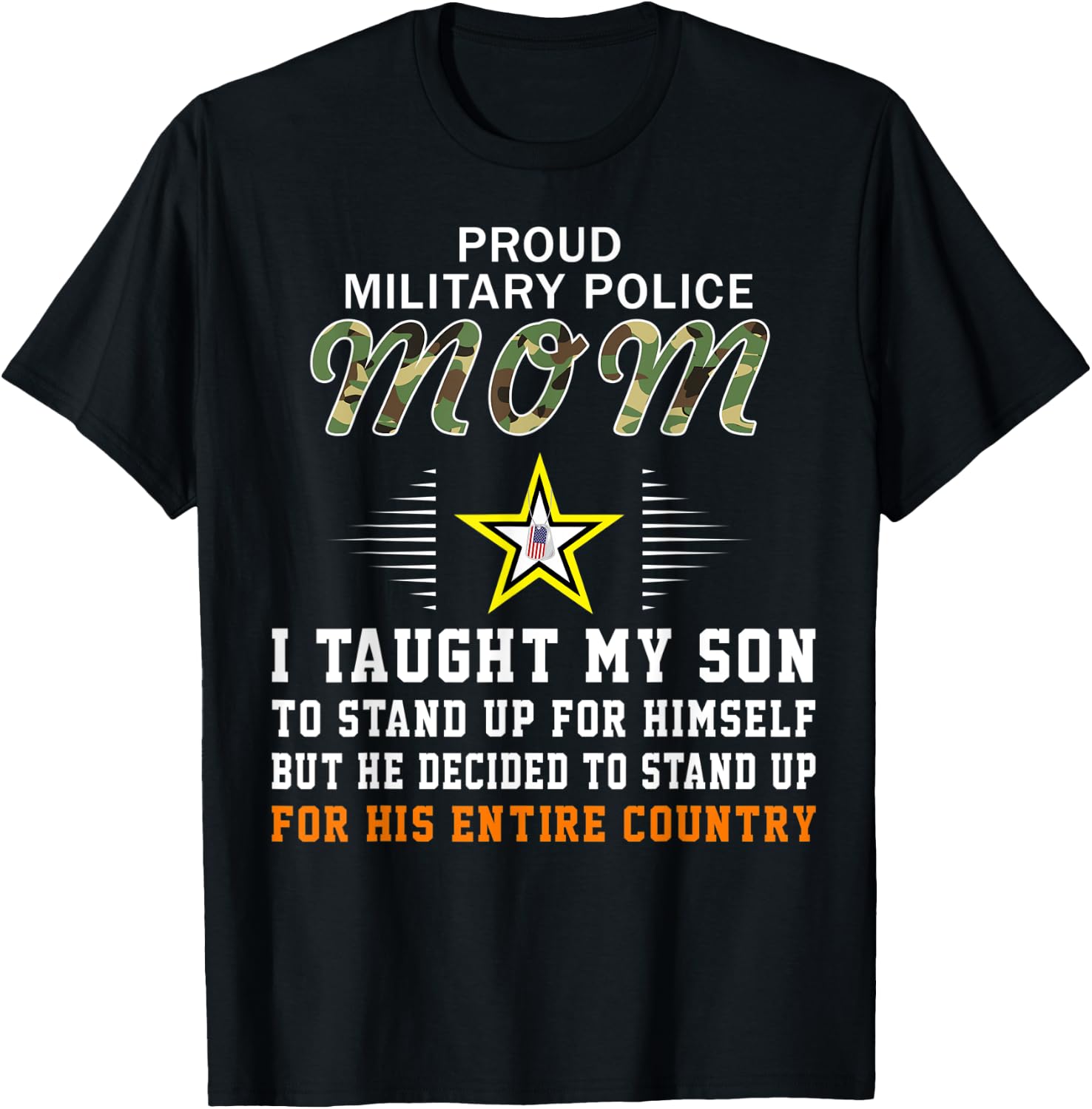 I Taught My Son How to Stand Up-Proud MP Military Police Mom T-Shirt - T-Shirt | Black
