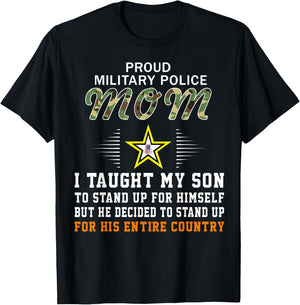 I Taught My Son How to Stand Up-Proud MP Military Police Mom T-Shirt - T-Shirt | Black