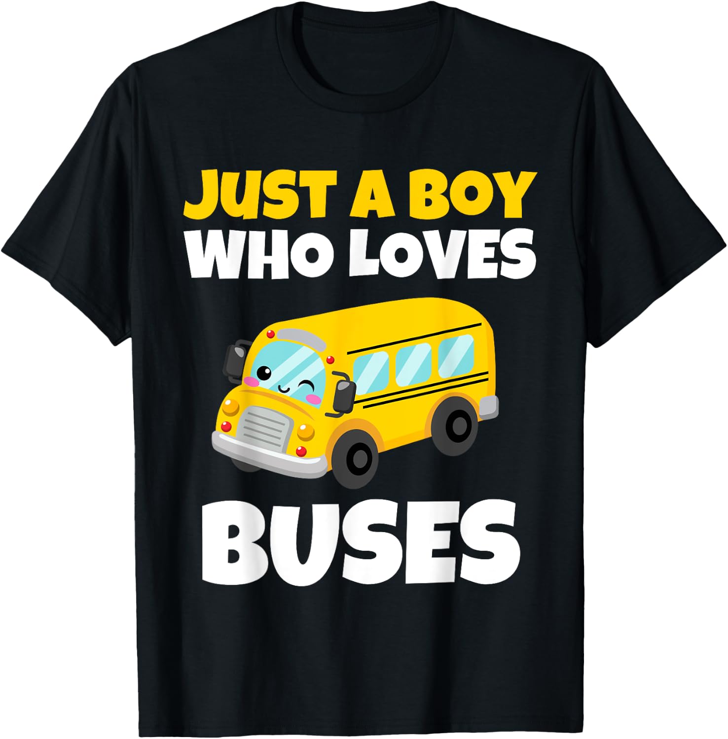 Just A Boy Who Loves Buses Birthday Yellow School Bus Lover T-Shirt - T-Shirt | Black