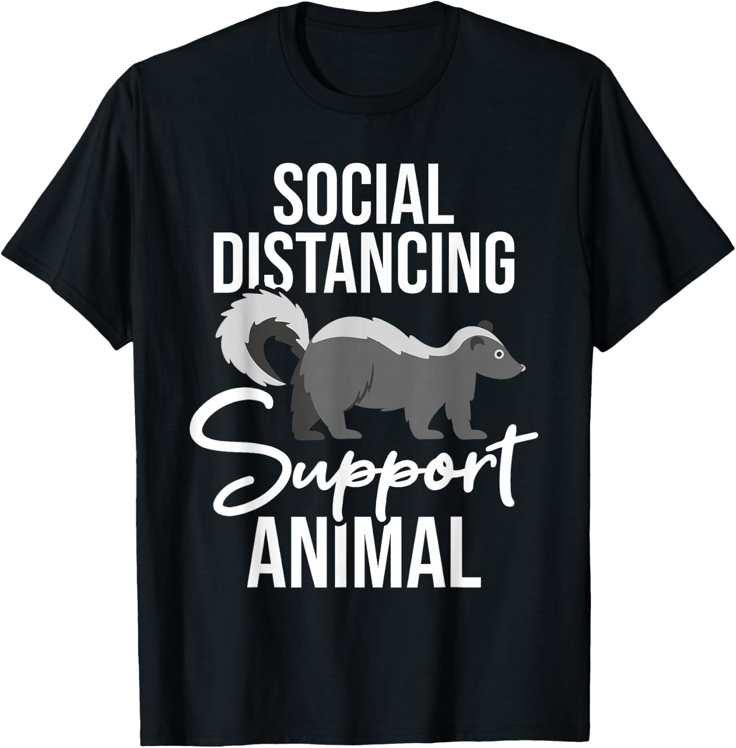 Social Distancing - Skunk Wildlife Lover Zookeeper Zoologist T-Shirt - T-Shirt | Black