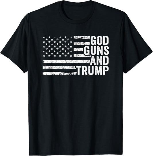 God Guns And Trump - Funny Pro Gun Republican USA Flag T-Shirt - T-Shirt | Black