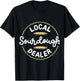 Local Sourdough Dealer T-Shirt - T-Shirt | Black