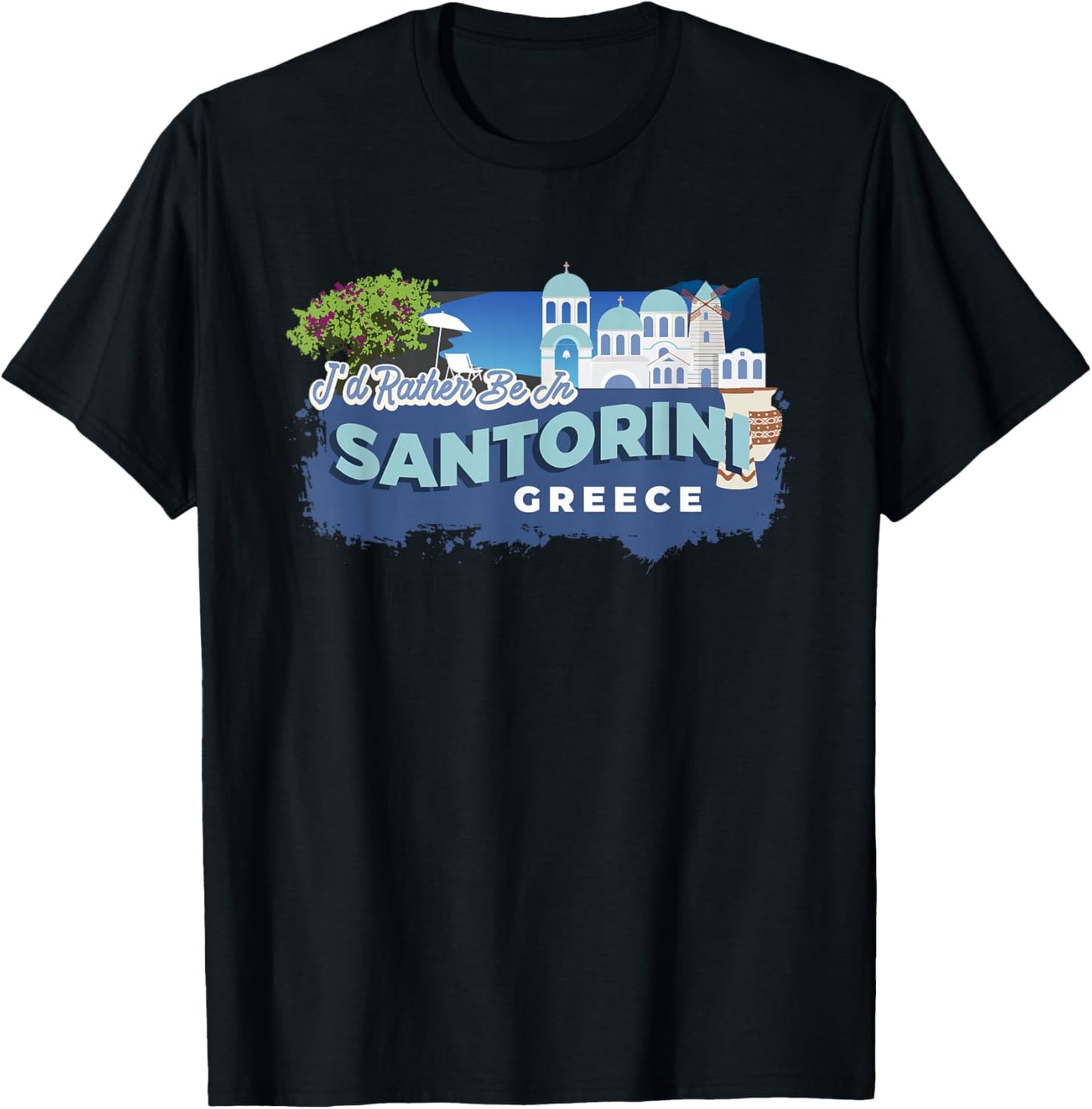 I'd Rather Be in Santorini Greece - Vintage Souvenir T-Shirt - T-Shirt | Black