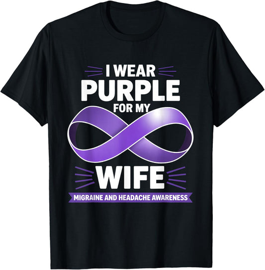 I Wear Purple For My Wife Migraine And Headache Awareness T-Shirt - T-Shirt | Black