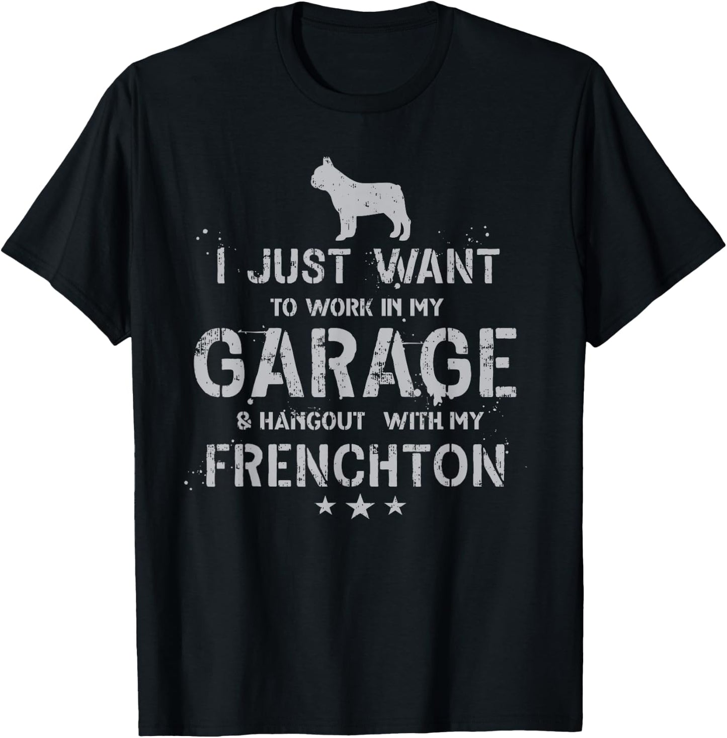 Funny Frenchton Dad Garage Men Hang T-Shirt - T-Shirt | Black