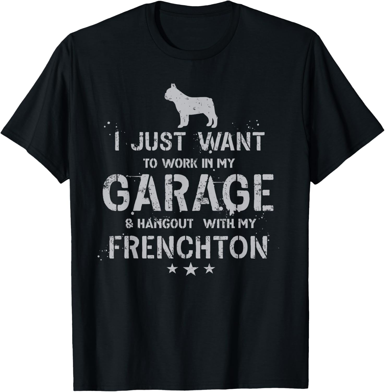 Funny Frenchton Dad Garage Men Hang T-Shirt - T-Shirt | Black