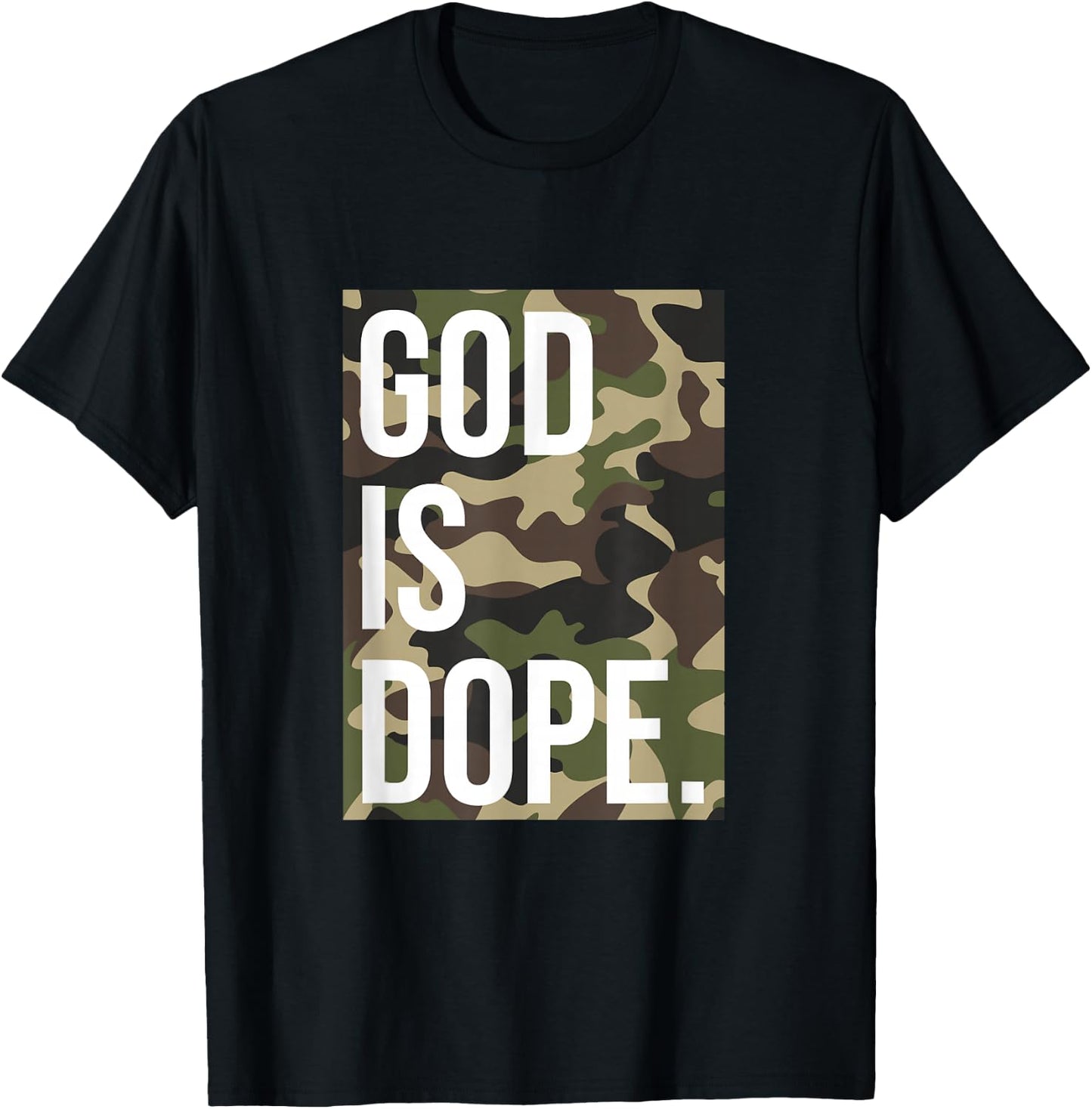 God is Dope in Camouflage T-Shirt - T-Shirt | Black