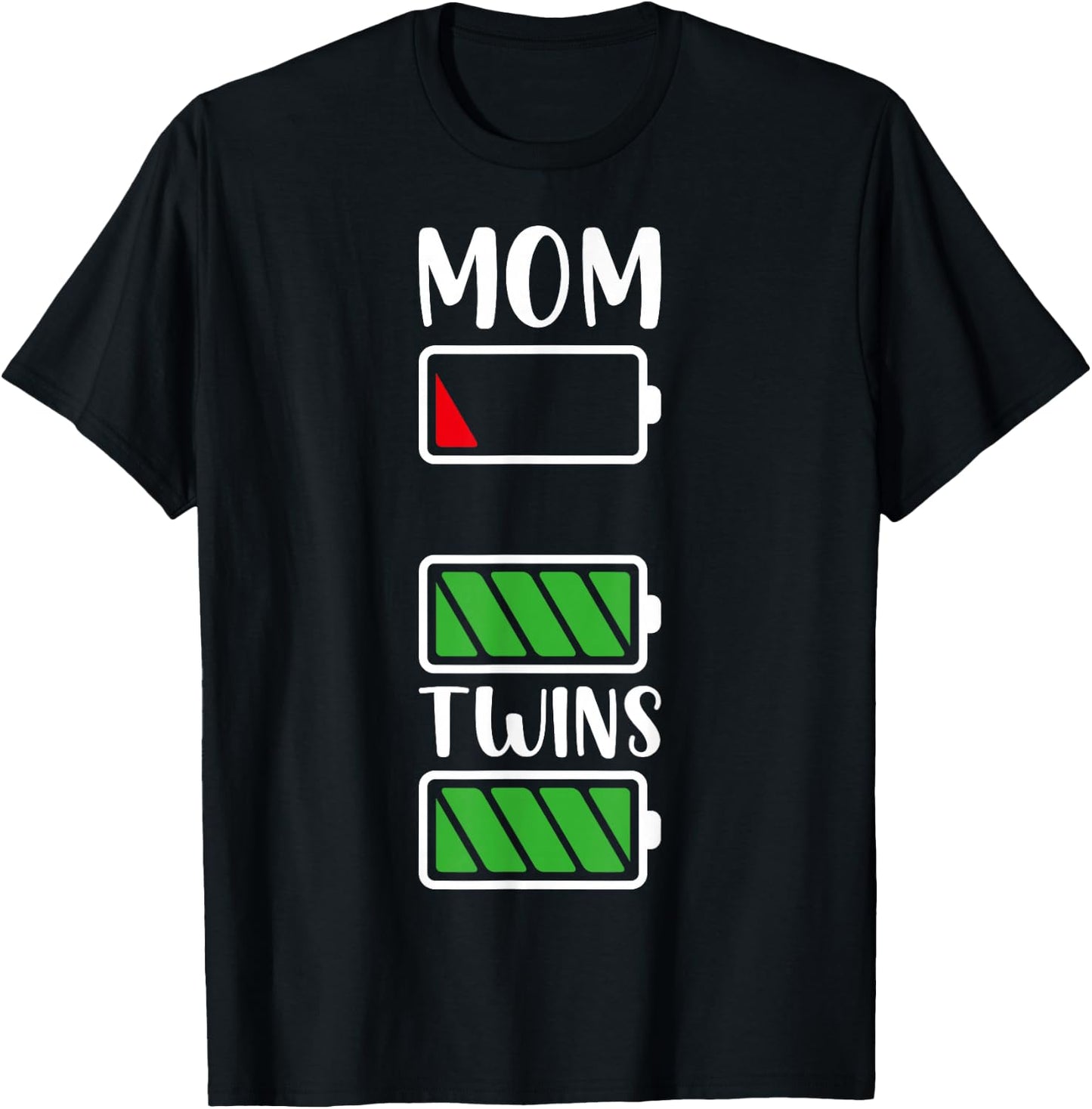 Low Battery Mom Twins Mom Twin Mama Of Twins Mom Twin Mama T-Shirt - T-Shirt | Black