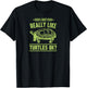 I Just Really Like Turtles Ok T-Shirt - T-Shirt | Black