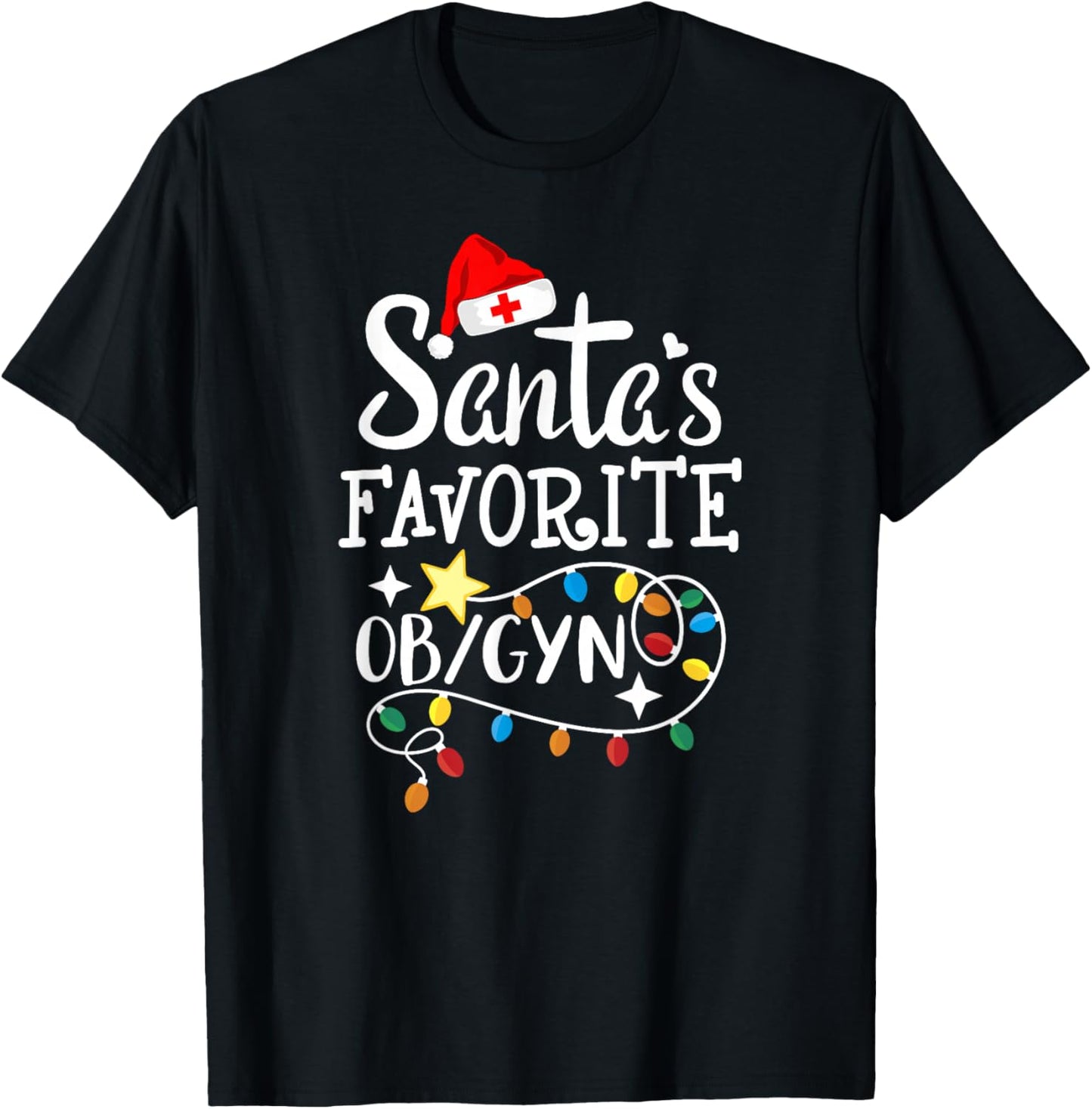 Santa's Favorite OB/GYN Christmas Obstetrician Gynecologist T-Shirt - T-Shirt | Black