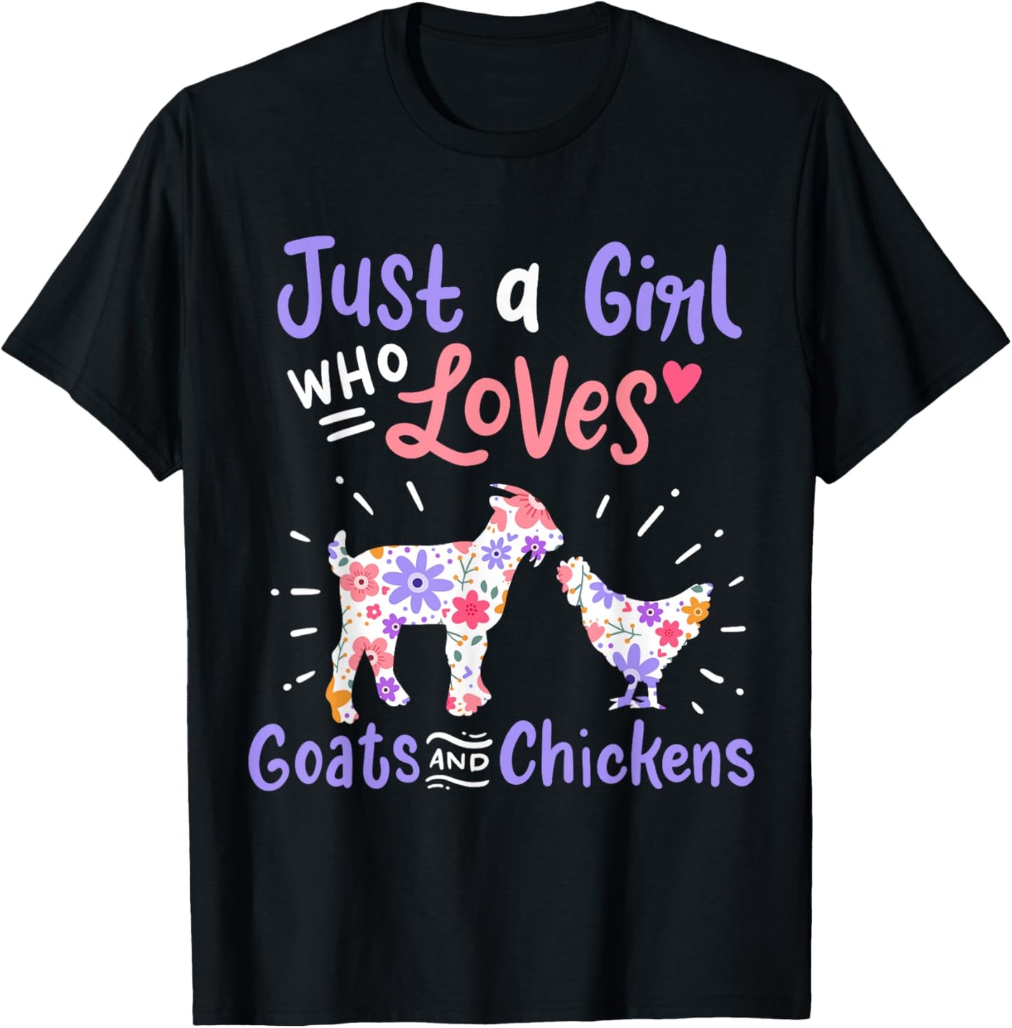 Goat Chicken Just A Girl Who Loves Goats And Chickens T-Shirt - T-Shirt | Black