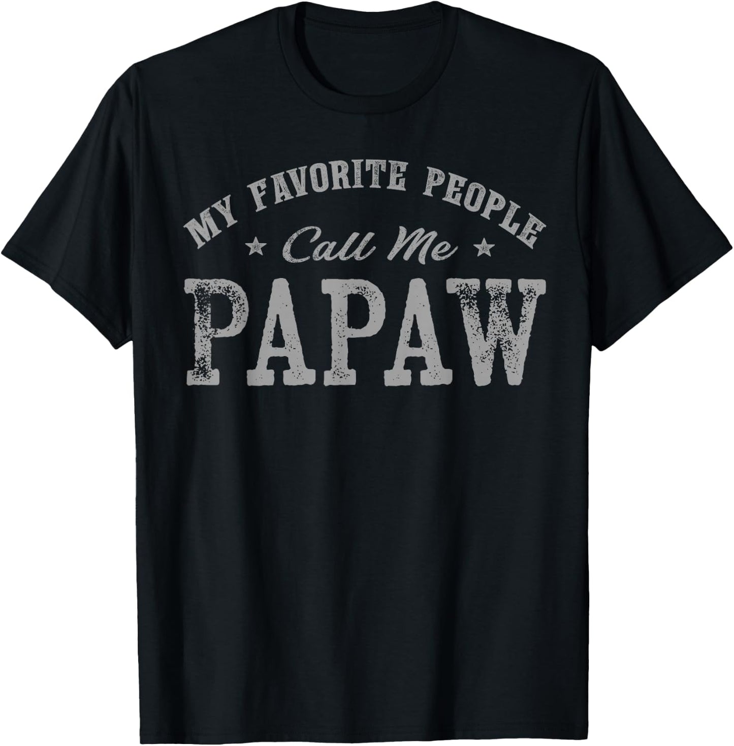My Favorite People Call Me Papaw Vintage T-Shirt - T-Shirt | Black