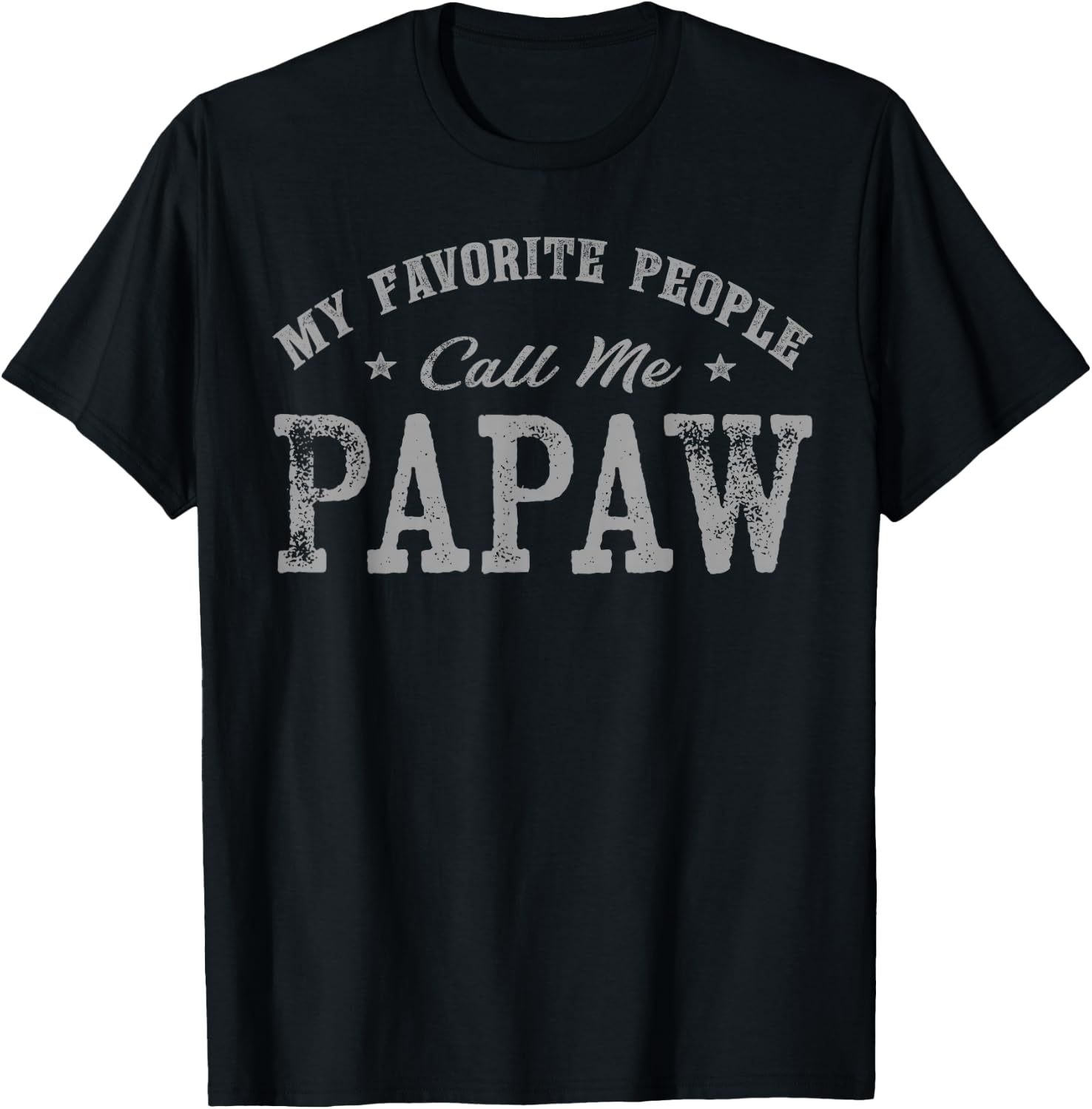 My Favorite People Call Me Papaw Vintage T-Shirt - T-Shirt | Black