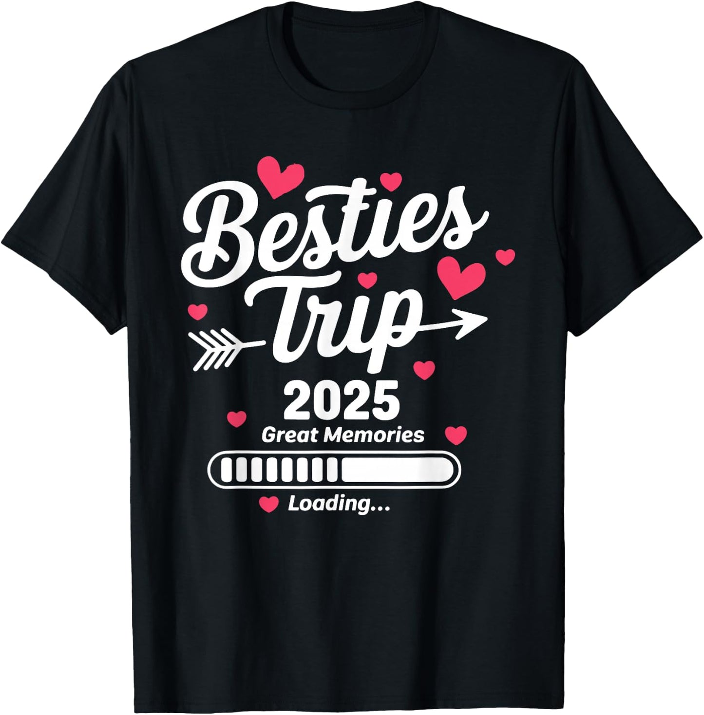 Besties Trip 2025 Great Memories Best Friend Vacation T-Shirt - T-Shirt | Black