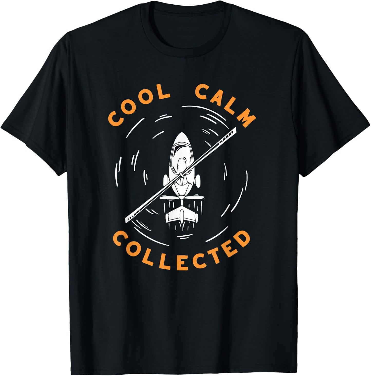 Cool Calm Collected - Gyrocopter Autogyro Gyroplane T-Shirt - T-Shirt | Black