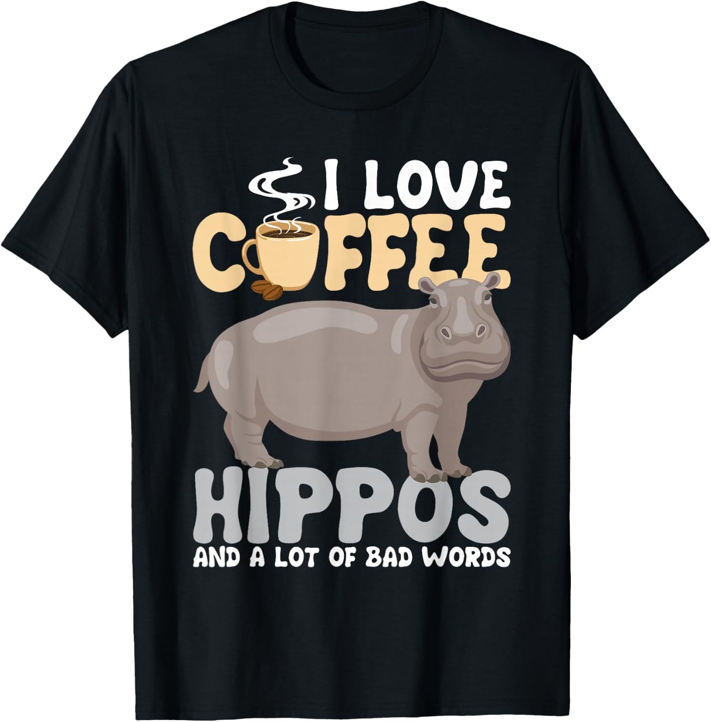 I Love Coffee - Hippopotamus Zoo Animal Hippo Lover Wildlife T-Shirt - T-Shirt | Black