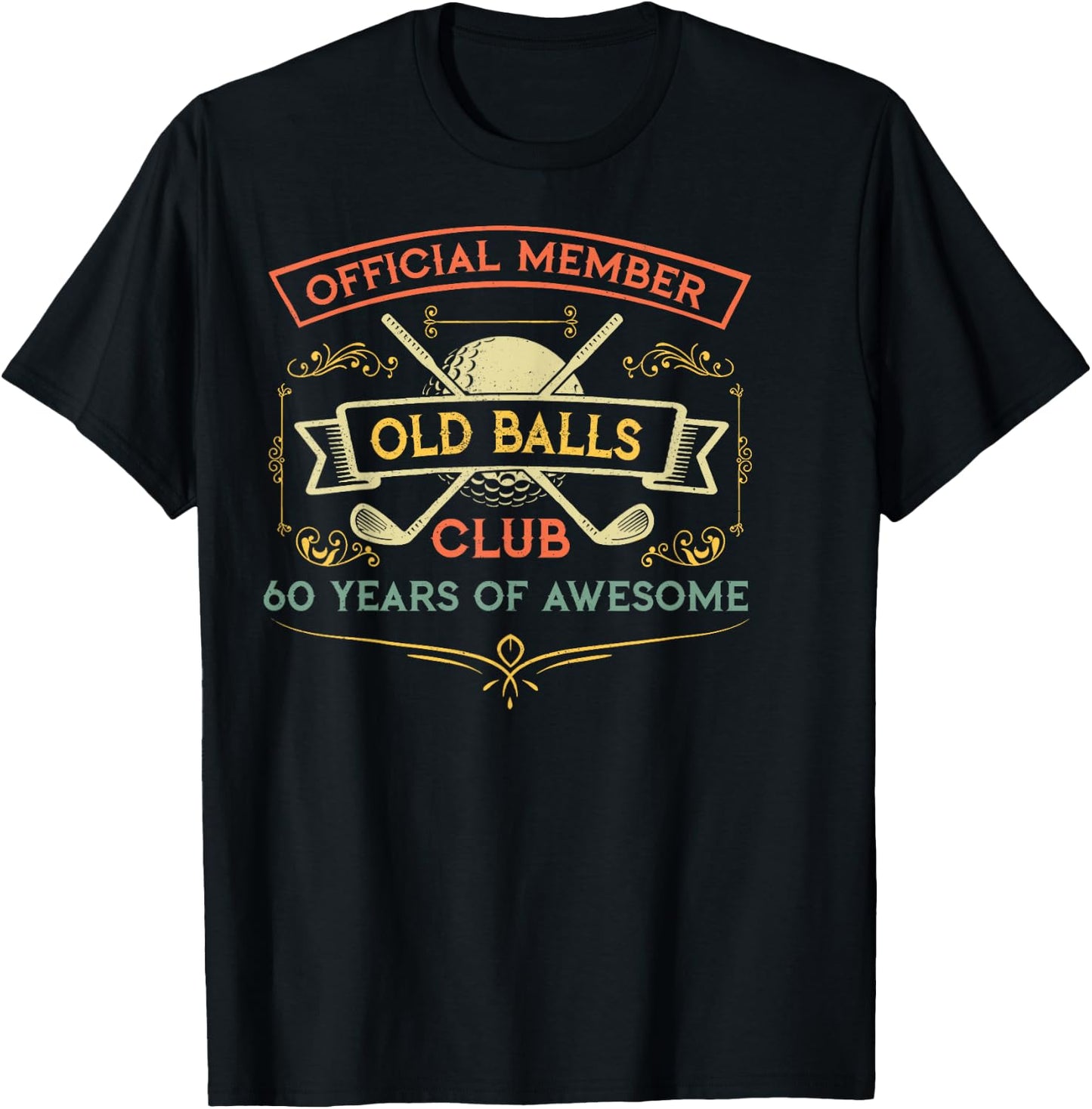 Funny 60th Birthday Old Balls Club 60 Year Old Golfer T-Shirt - T-Shirt | Black