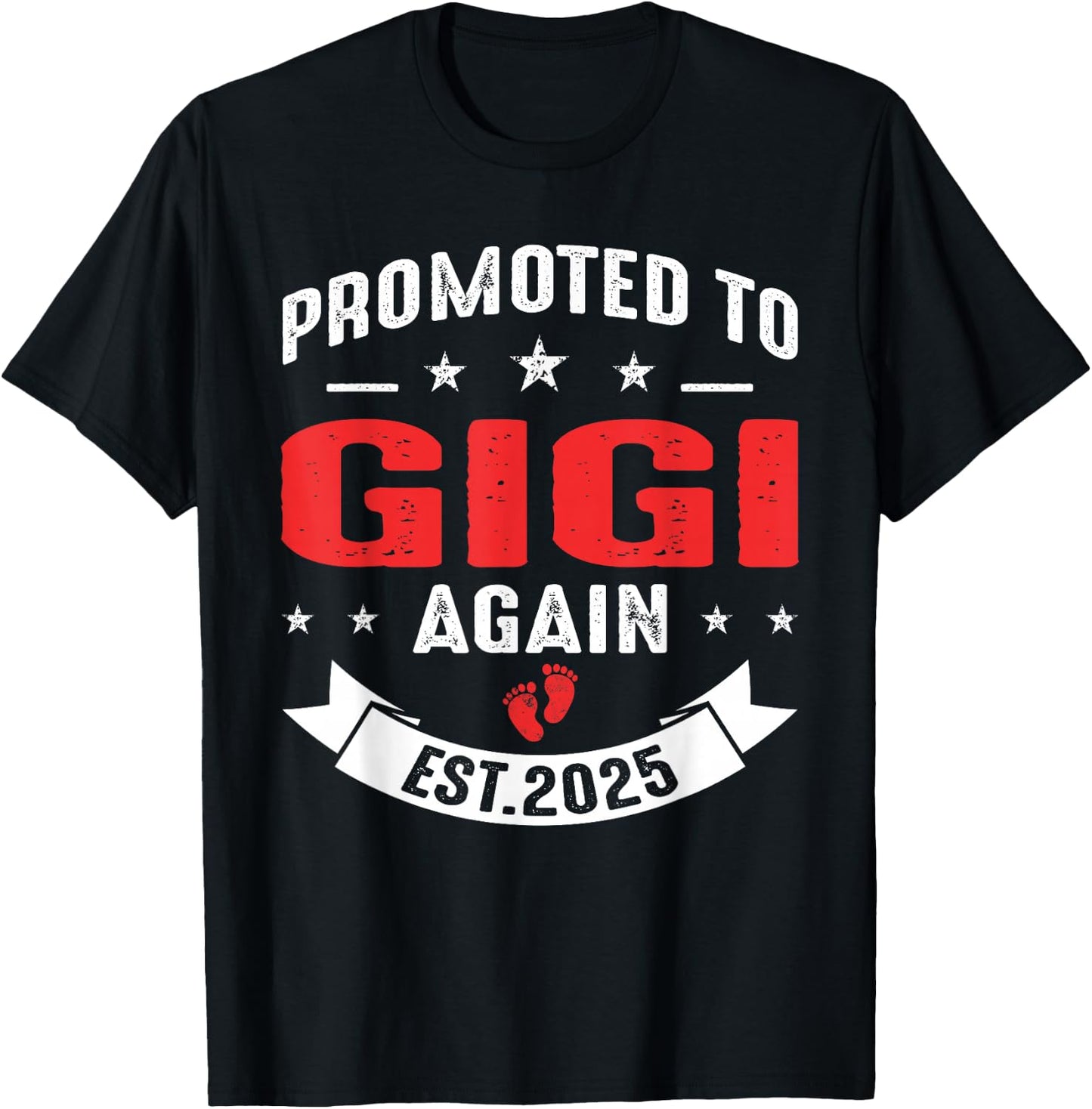 Promoted To Gigi Again 2025 Baby Announcement Sibling T-Shirt - T-Shirt | Black