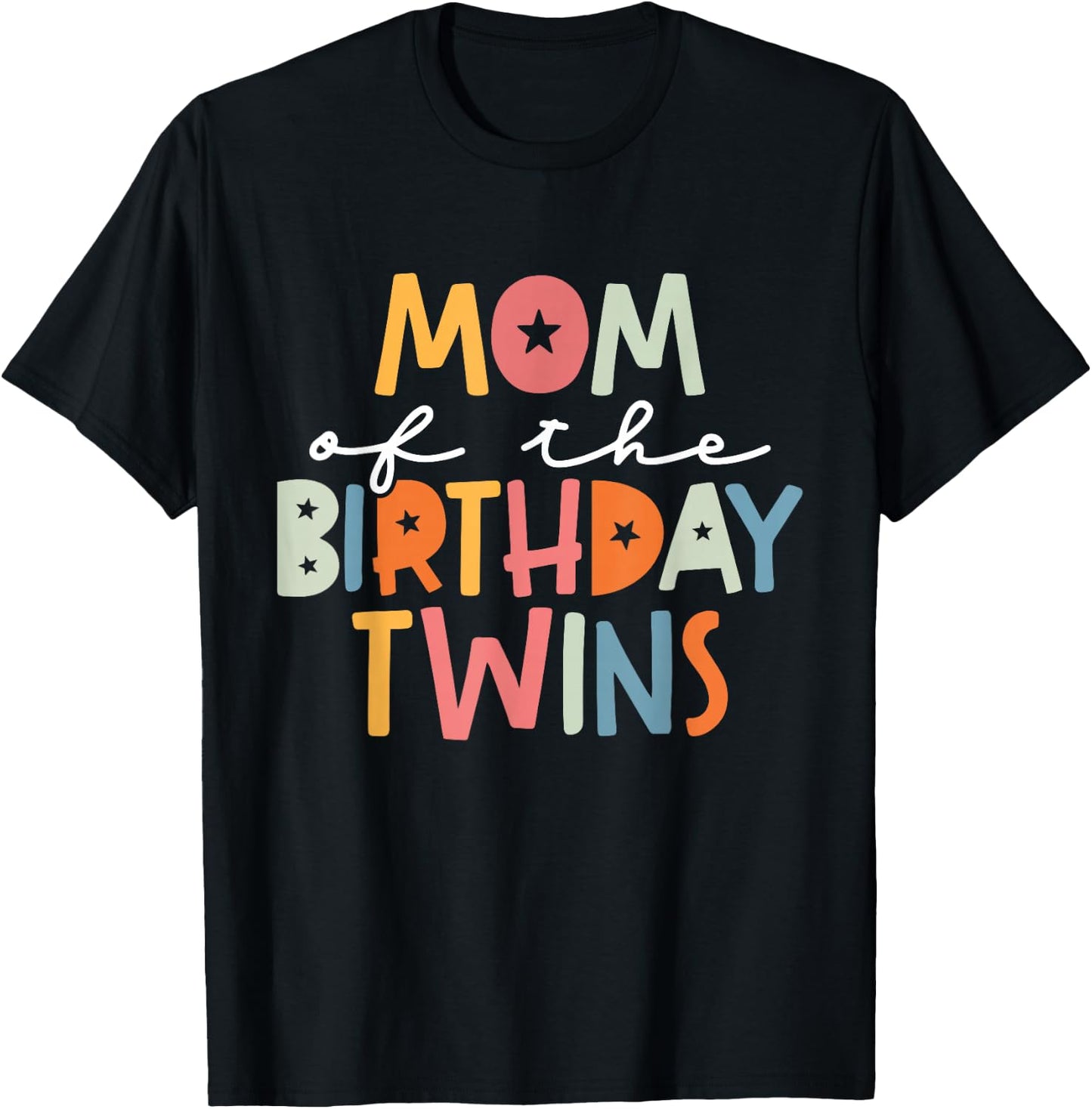Mom Of The Birthday Twins Kids Great Mommy Of Twins Bday T-Shirt - T-Shirt | Black