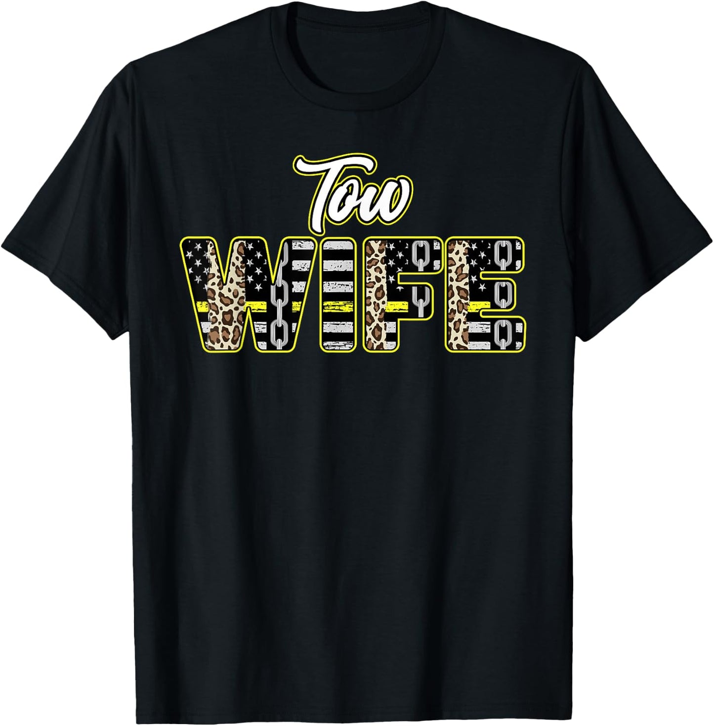 Tow Wife of A Tow Truck Driver Wife US Flag Tow Truck Wife T-Shirt - T-Shirt | Black