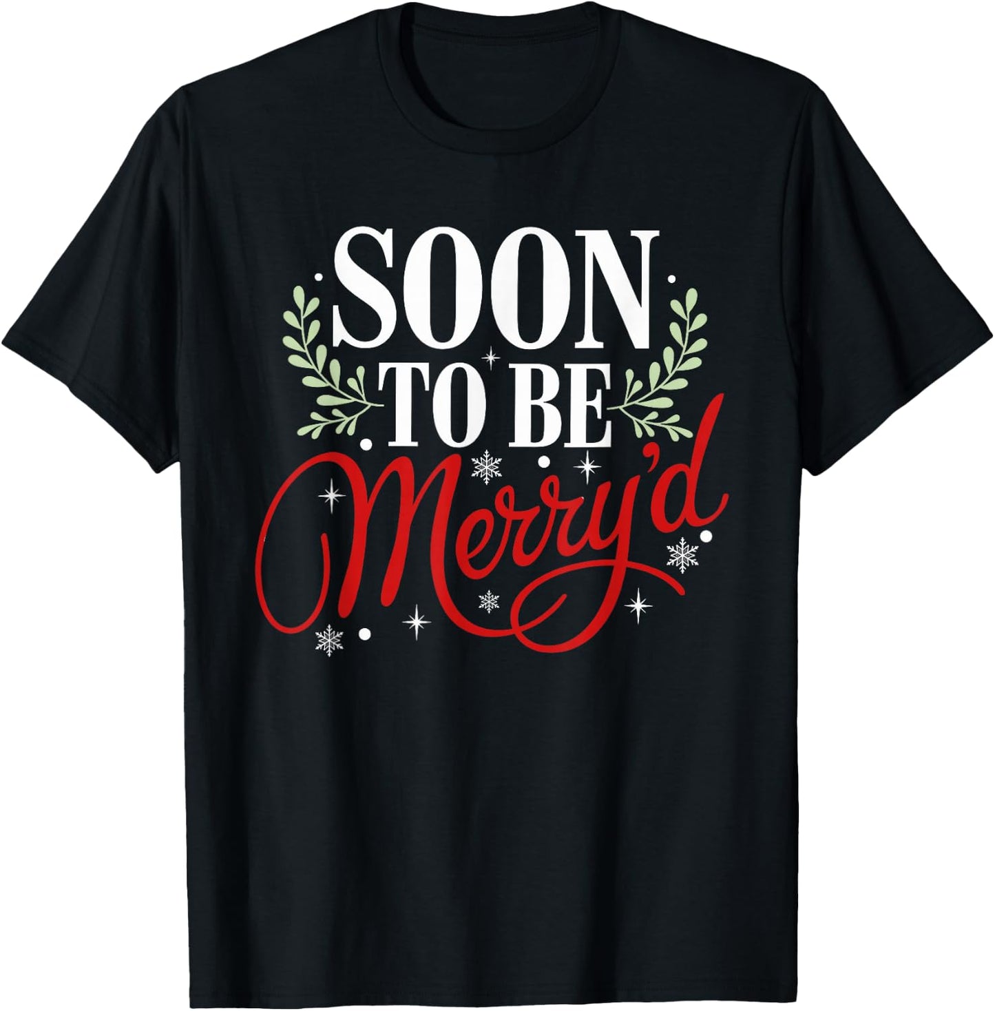 Soon to Be Merry'd Christmas Engaged Fiance Santa Couples T-Shirt - T-Shirt | Black