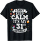 I Can't Keep Calm It's My 31st Birthday Happy To Me 31 Years T-Shirt - T-Shirt | Black