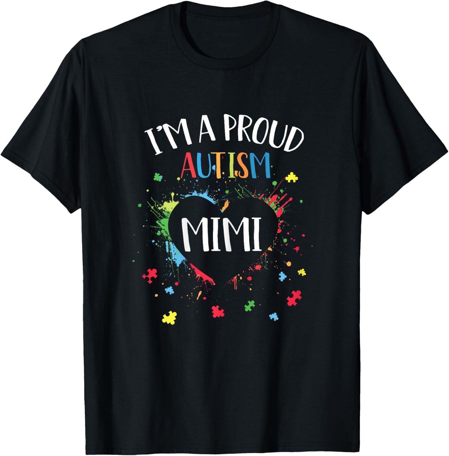 Puzzle Heart I'm A Proud Autism Mimi Autism Awareness T-Shirt - T-Shirt | Black