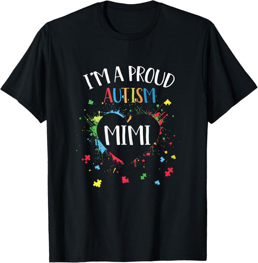 Puzzle Heart I'm A Proud Autism Mimi Autism Awareness T-Shirt - T-Shirt | Black