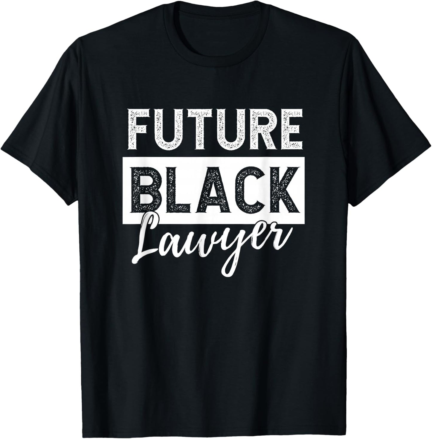 Future Black Lawyer Justice Law School Student Attorney T-Shirt - T-Shirt | Black