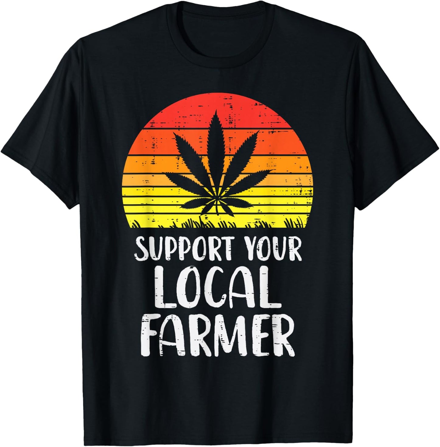 Local Support Farmer Weed Cannabis Retro 420 THC Stoner Gift T-Shirt - T-Shirt | Black