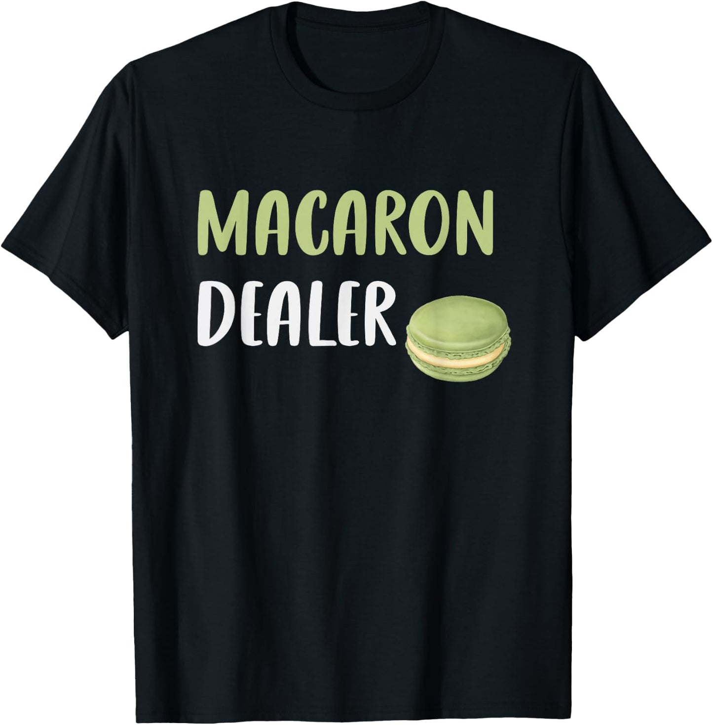 Cute Macaron Dealer - Funny Macaron Lover Baker T-Shirt - T-Shirt | Black