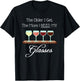The Older I Get The More I Need My Glasses Punny Wine Lovers T-Shirt - T-Shirt | Black