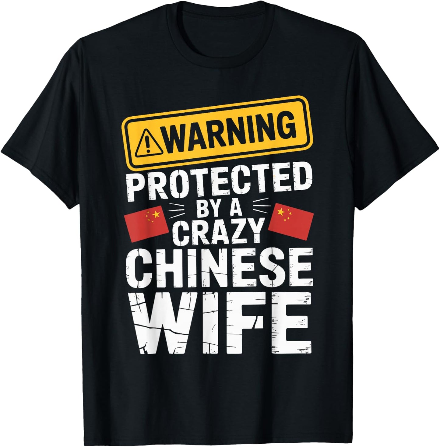 Warning Protected by A Crazy Chinese Wife T-Shirt - T-Shirt | Black