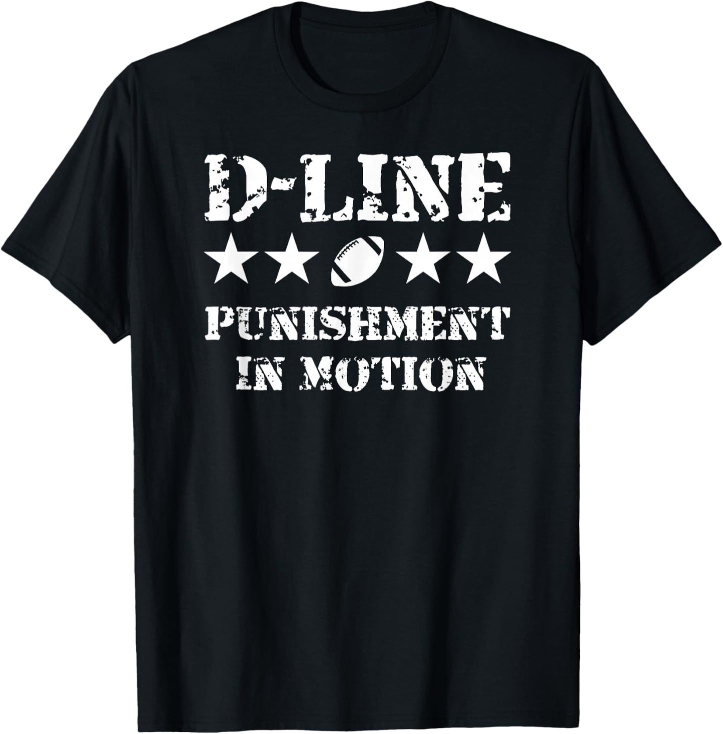 D-Line Punishment in Motion Football Defensive Lineman T-Shirt - T-Shirt | Black