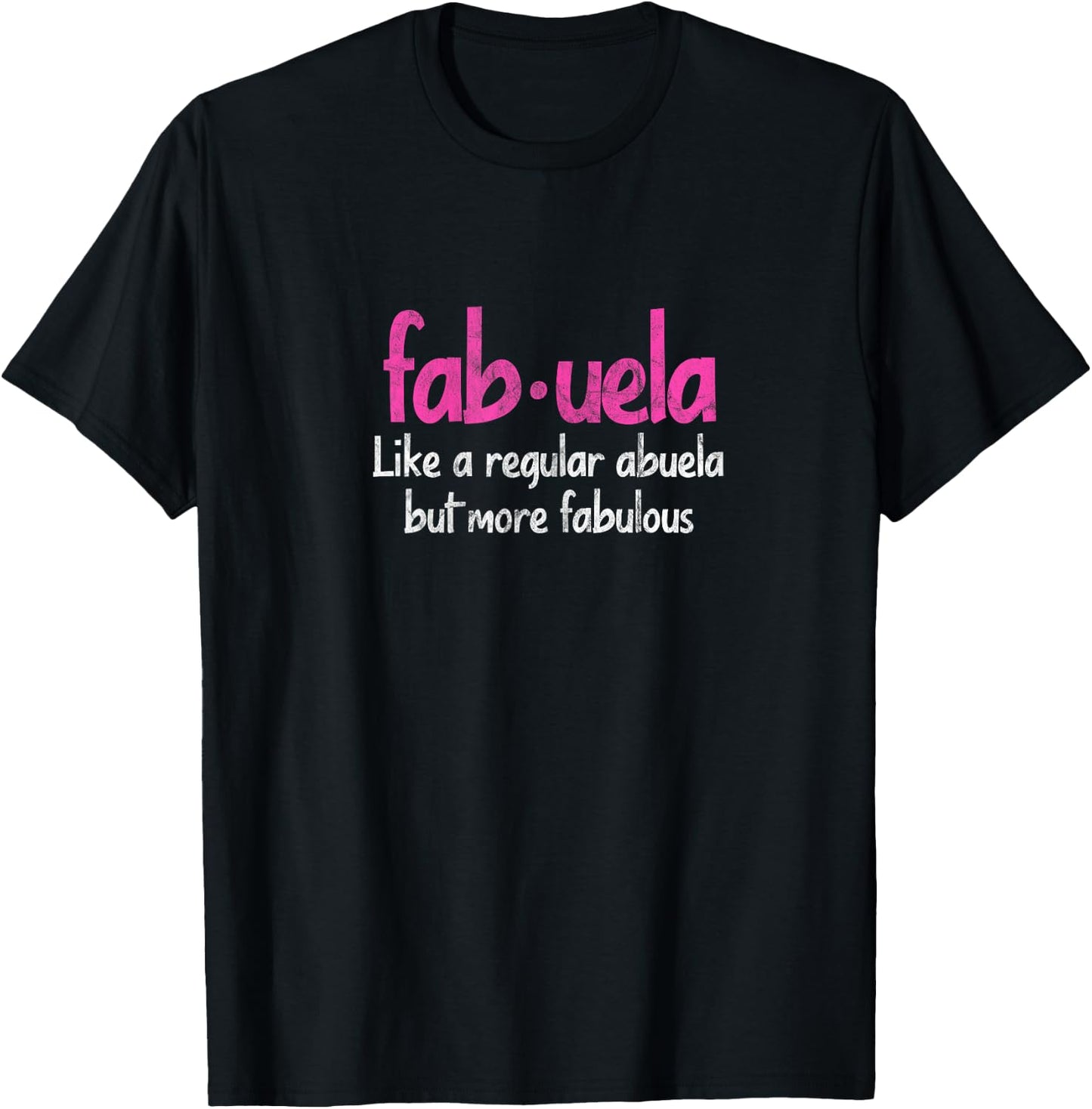 Spanish Grandma Funny Fabuela Abuela Fabulous Grandmother T-Shirt - T-Shirt | Black