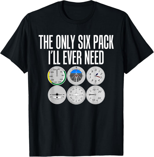 Only Six Pack Funny Pilot T Shirt - Airplane Flight T-Shirt - T-Shirt | Black