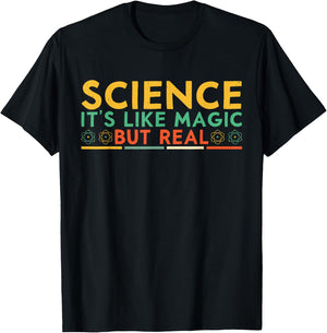 Science It's Like Magic But Real Funny Science T-Shirt - T-Shirt | Black