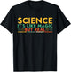 Science It's Like Magic But Real Funny Science T-Shirt - T-Shirt | Black