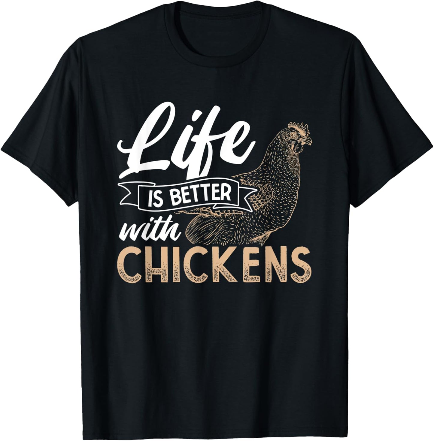 Life Is Better With Chicken T-Shirt - T-Shirt | Black