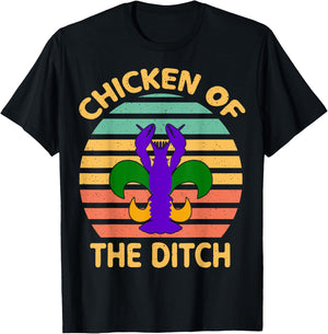 Chicken Of The Ditch Mardi Gras Funny Crawfish Cajun Party T-Shirt - T-Shirt | Black