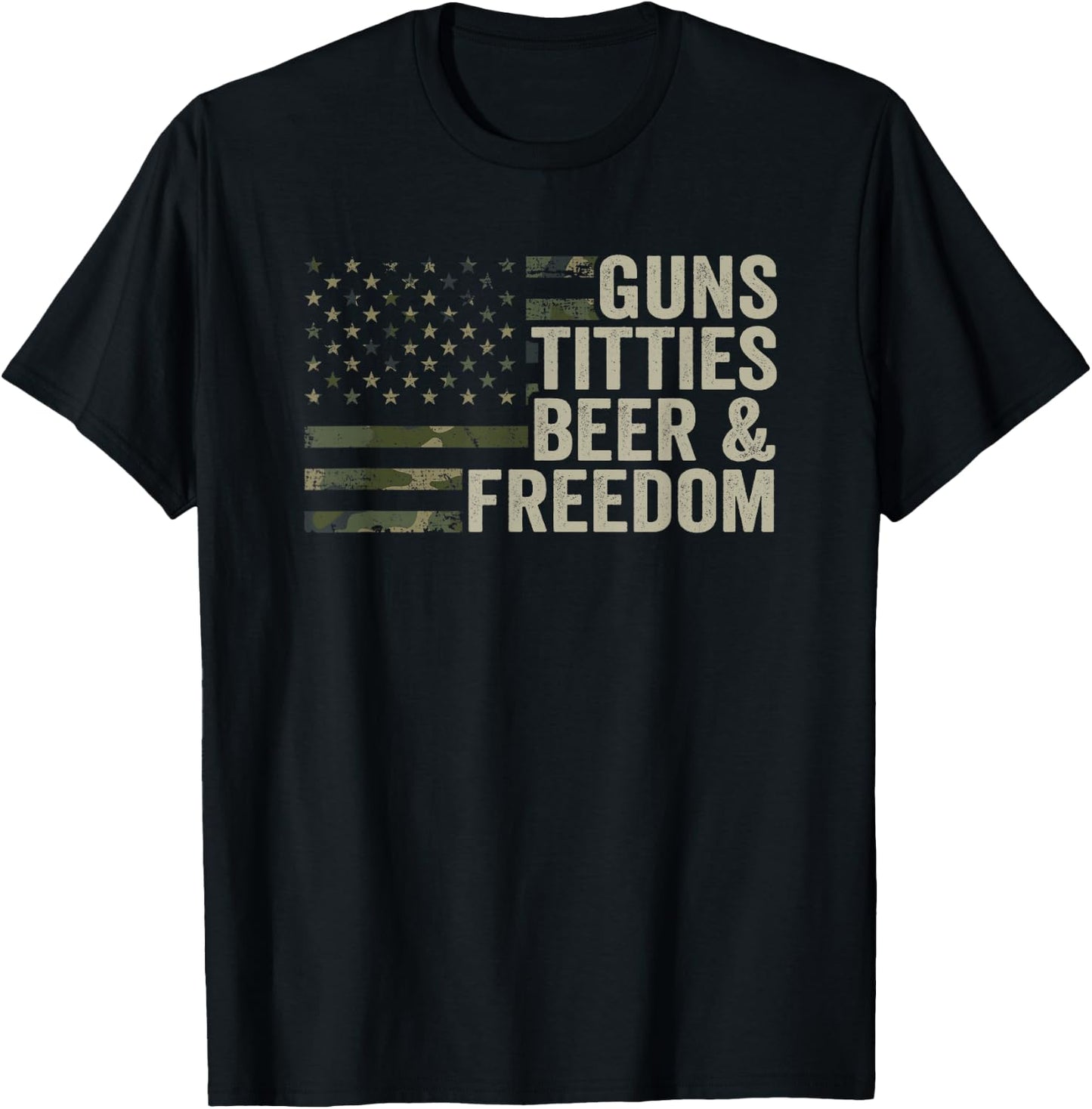 Guns Titties Beer & Freedom - Guns Boobs Drinking Camo USA T-Shirt - T-Shirt | Black