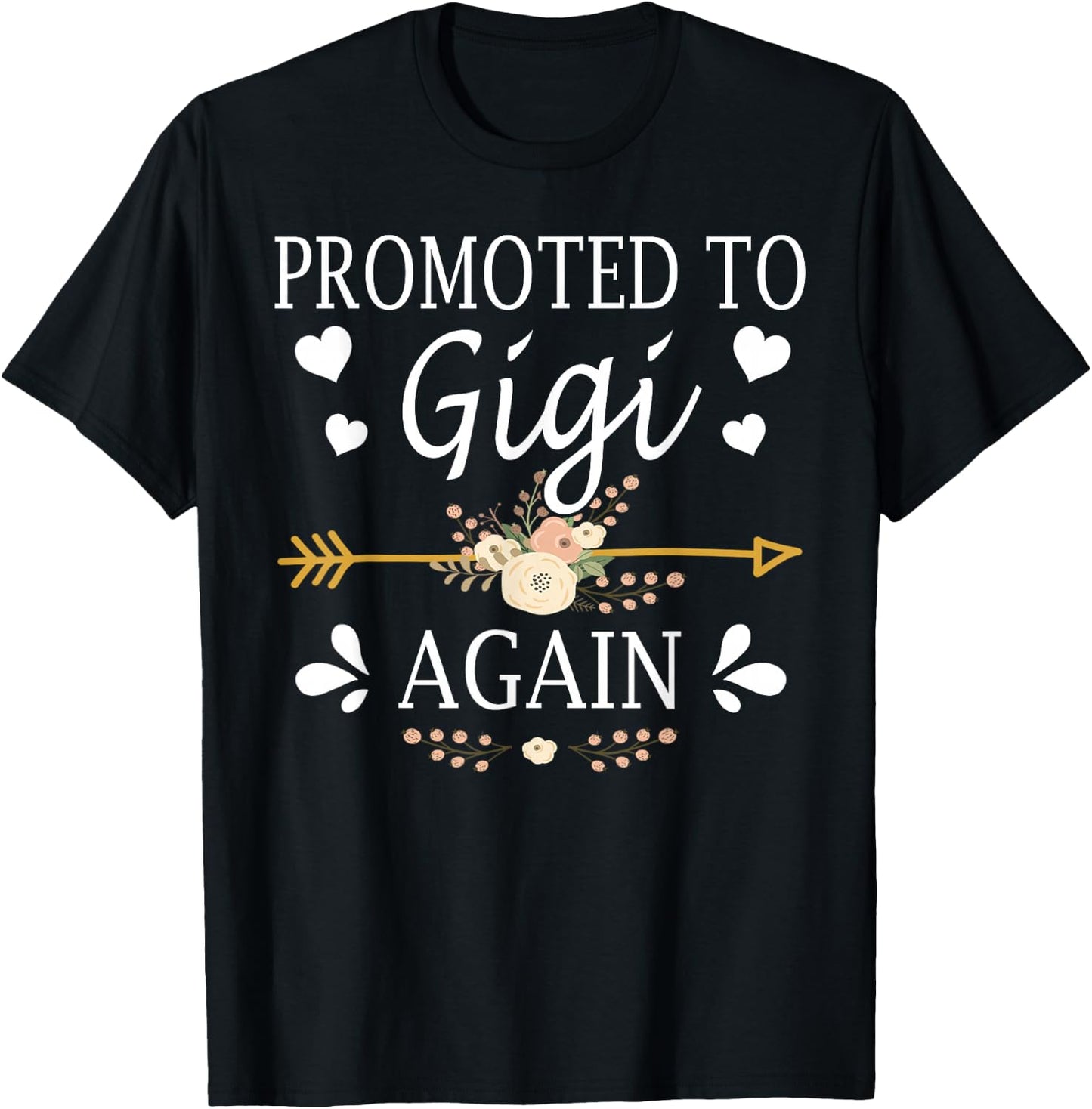 Promoted To Gigi Again Shirt Mothers Day Gifts T-Shirt - T-Shirt | Black